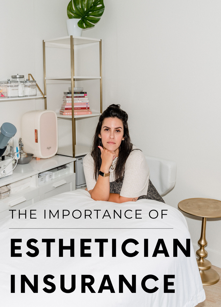 The Importance of Esthetician Insurance