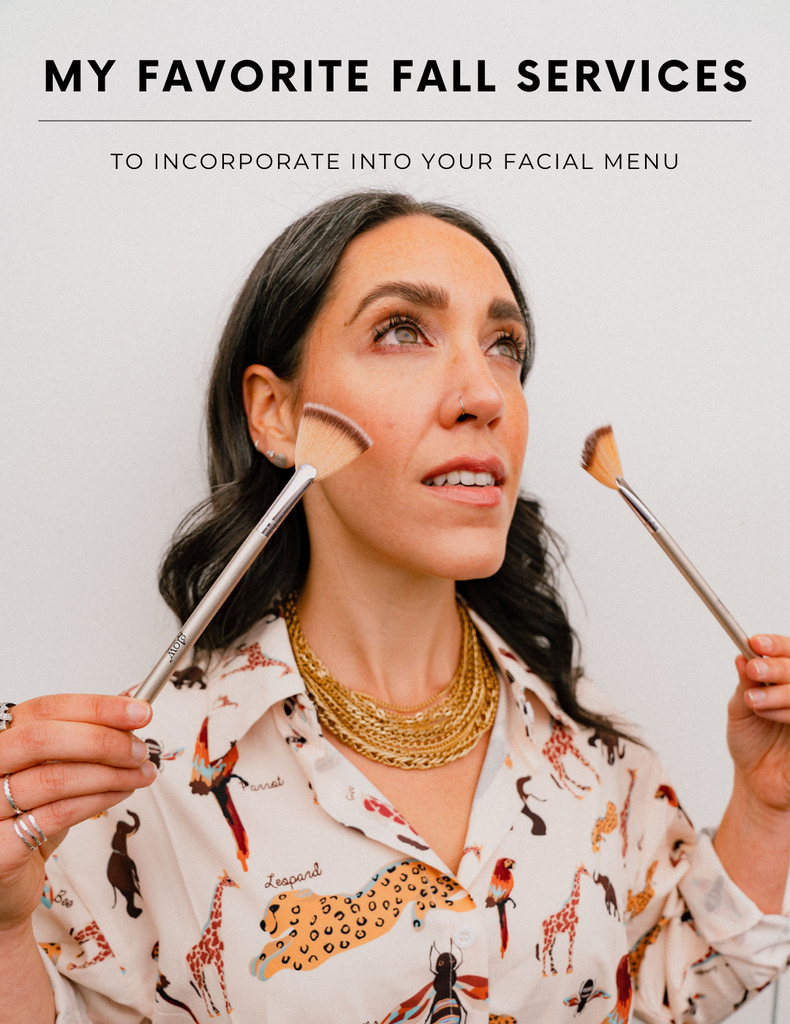 My Favorite Fall Services to Incorporate Into Your Facial Menu