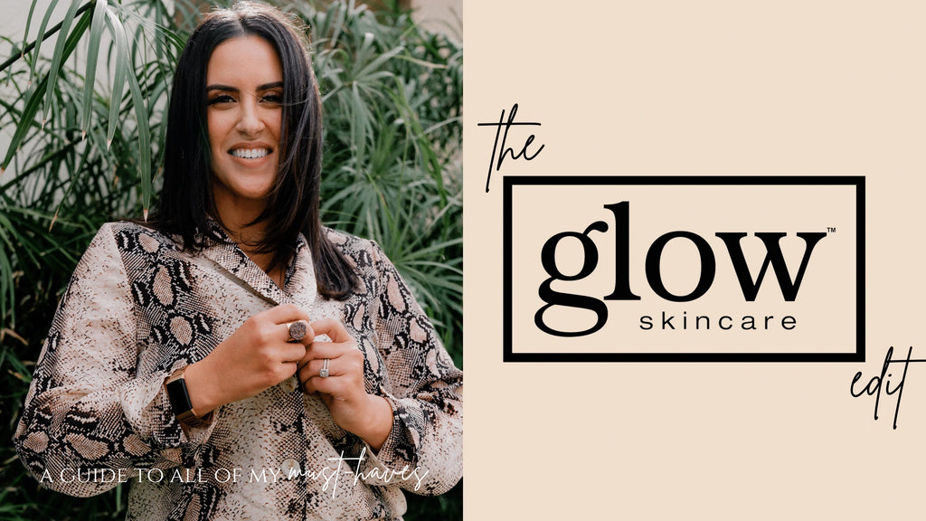 The Glow Skincare Edit: A Guide to All of My Must-Haves